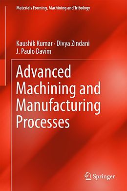 eBook (pdf) Advanced Machining and Manufacturing Processes de Kaushik Kumar, Divya Zindani, J. Paulo Davim