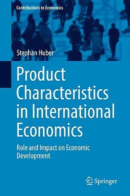 E-Book (pdf) Product Characteristics in International Economics von Stephan Huber