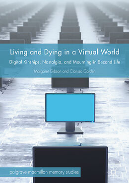 Livre Relié Living and Dying in a Virtual World de Clarissa Carden, Margaret Gibson