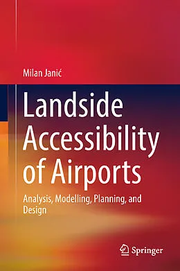 E-Book (pdf) Landside Accessibility of Airports von Milan Janic
