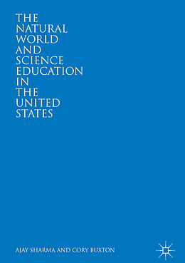 Livre Relié The Natural World and Science Education in the United States de Cory Buxton, Ajay Sharma