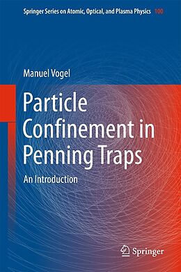 E-Book (pdf) Particle Confinement in Penning Traps von Manuel Vogel