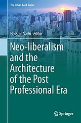 eBook (pdf) Neo-liberalism and the Architecture of the Post Professional Era de 