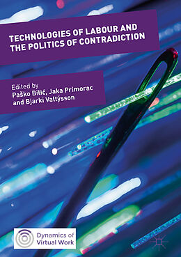 Livre Relié Technologies of Labour and the Politics of Contradiction de 