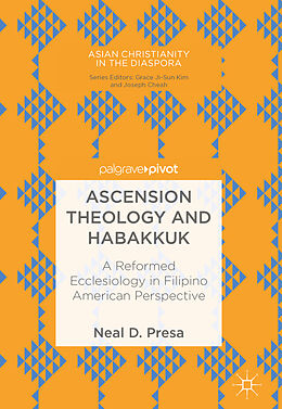 Fester Einband Ascension Theology and Habakkuk von Neal D. Presa
