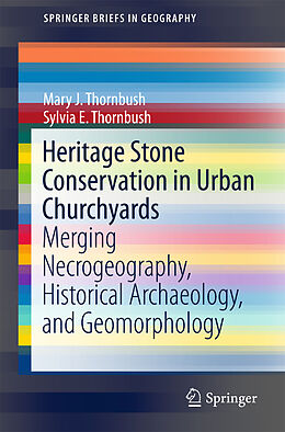 Couverture cartonnée Heritage Stone Conservation in Urban Churchyards de Sylvia E. Thornbush, Mary J. Thornbush