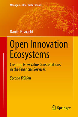 E-Book (pdf) Open Innovation Ecosystems von Daniel Fasnacht