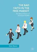 E-Book (pdf) The Bad Faith in the Free Market von Peter Bloom