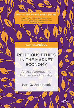 Livre Relié Religious Ethics in the Market Economy de Karl G. Jechoutek