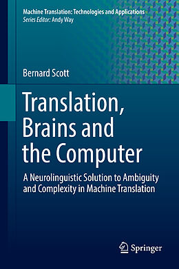 Livre Relié Translation, Brains and the Computer de Bernard Scott