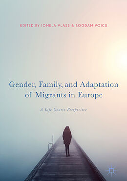 Livre Relié Gender, Family, and Adaptation of Migrants in Europe de 