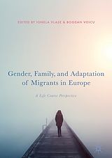 eBook (pdf) Gender, Family, and Adaptation of Migrants in Europe de 