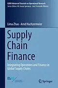 E-Book (pdf) Supply Chain Finance von Lima Zhao, Arnd Huchzermeier