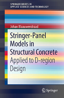 Kartonierter Einband Stringer-Panel Models in Structural Concrete von Johan Blaauwendraad