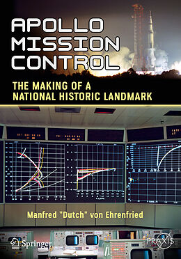 Couverture cartonnée Apollo Mission Control de Manfred "Dutch" von Ehrenfried