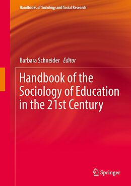 Livre Relié Handbook of the Sociology of Education in the 21st Century de 