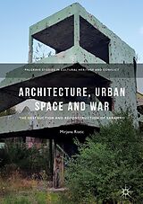 eBook (pdf) Architecture, Urban Space and War de Mirjana Ristic
