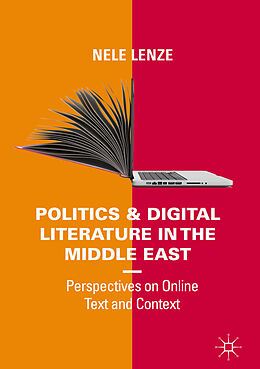 eBook (pdf) Politics and Digital Literature in the Middle East de Nele Lenze