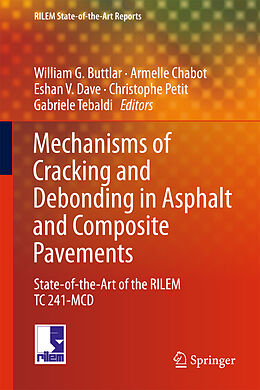 Livre Relié Mechanisms of Cracking and Debonding in Asphalt and Composite Pavements de 