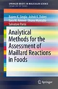 E-Book (pdf) Analytical Methods for the Assessment of Maillard Reactions in Foods von Rajeev K. Singla, Ashok K. Dubey, Sara M. Ameen