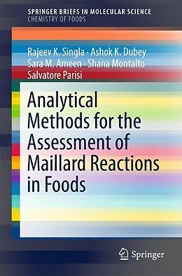E-Book (pdf) Analytical Methods for the Assessment of Maillard Reactions in Foods von Rajeev K. Singla, Ashok K. Dubey, Sara M. Ameen