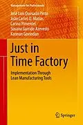 E-Book (pdf) Just in Time Factory von José Luís Quesado Pinto, João Carlos O. Matias, Carina Pimentel