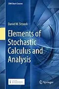 E-Book (pdf) Elements of Stochastic Calculus and Analysis von Daniel W. Stroock