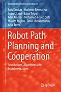 E-Book (pdf) Robot Path Planning and Cooperation von Anis Koubaa, Hachemi Bennaceur, Imen Chaari
