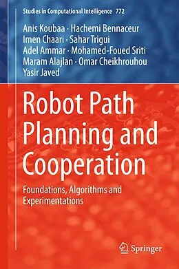 E-Book (pdf) Robot Path Planning and Cooperation von Anis Koubaa, Hachemi Bennaceur, Imen Chaari