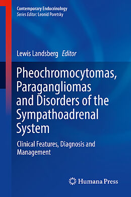 Livre Relié Pheochromocytomas, Paragangliomas and Disorders of the Sympathoadrenal System de 