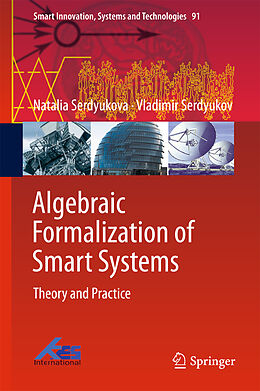 Fester Einband Algebraic Formalization of Smart Systems von Vladimir Serdyukov, Natalia Serdyukova