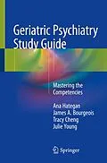 E-Book (pdf) Geriatric Psychiatry Study Guide von Ana Hategan, James A. Bourgeois, Tracy Cheng