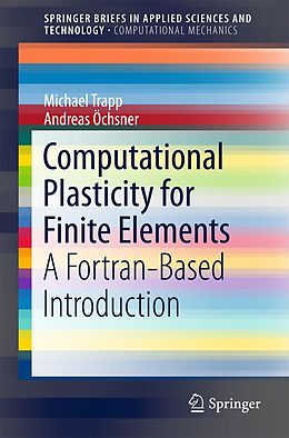 E-Book (pdf) Computational Plasticity for Finite Elements von Michael Trapp, Andreas Öchsner