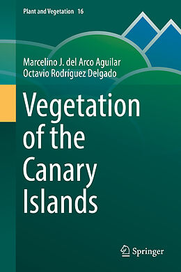 Fester Einband Vegetation of the Canary Islands von Octavio Rodríguez Delgado, Marcelino J. del Arco Aguilar