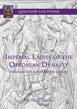 Livre Relié Imperial Ladies of the Ottonian Dynasty de Phyllis G. Jestice