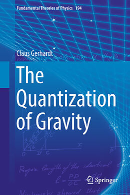 Livre Relié The Quantization of Gravity de Claus Gerhardt