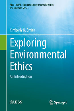 Livre Relié Exploring Environmental Ethics de Kimberly K. Smith