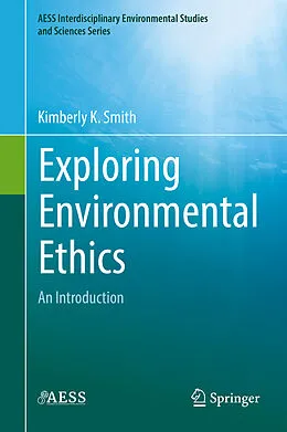 E-Book (pdf) Exploring Environmental Ethics von Kimberly K. Smith