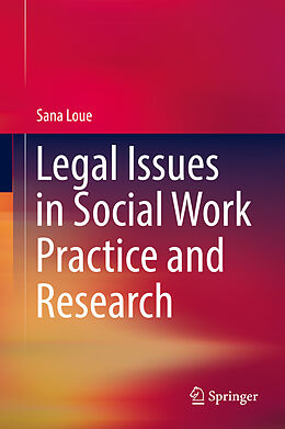 Livre Relié Legal Issues in Social Work Practice and Research de Sana Loue