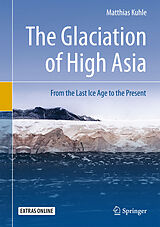 eBook (pdf) The Glaciation of High Asia de Matthias Kuhle