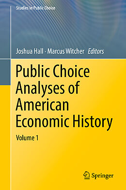 Livre Relié Public Choice Analyses of American Economic History de 