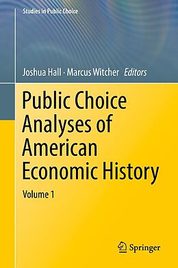 eBook (pdf) Public Choice Analyses of American Economic History de 