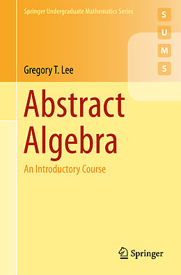 E-Book (pdf) Abstract Algebra von Gregory T. Lee