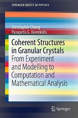 E-Book (pdf) Coherent Structures in Granular Crystals von Christopher Chong, Panayotis G. Kevrekidis