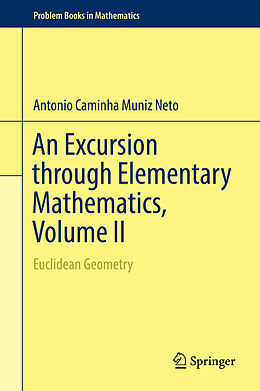 Livre Relié An Excursion through Elementary Mathematics, Volume II de Antonio Caminha Muniz Neto