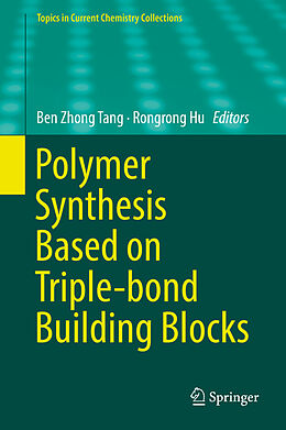 Fester Einband Polymer Synthesis Based on Triple-bond Building Blocks von 