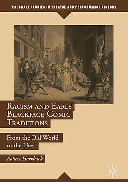 E-Book (pdf) Racism and Early Blackface Comic Traditions von Robert Hornback