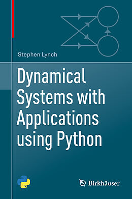 Livre Relié Dynamical Systems with Applications using Python de Stephen Lynch