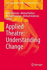 eBook (pdf) Applied Theatre: Understanding Change de 