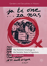 eBook (pdf) The Feminist Challenge to the Socialist State in Yugoslavia de Zsófia Lóránd